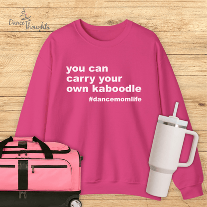 Carry Your Own Kaboodle Sweatshirt