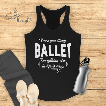 Once You Study Ballet Tank Top