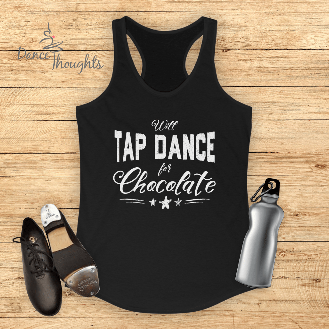 Tap Dance For Chocolate Tank Top