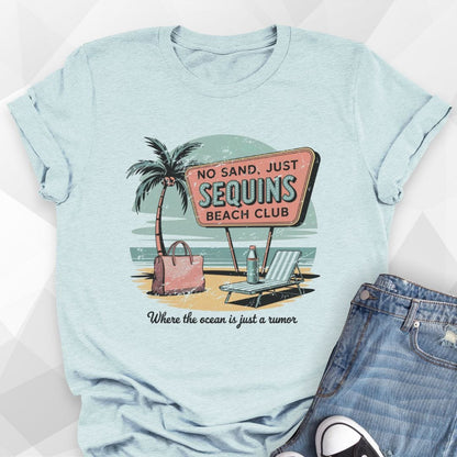 No Sand, Just Sequins T-shirt