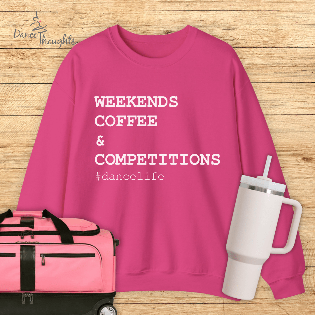 Weekends, Coffee, & Competitions Sweatshirt