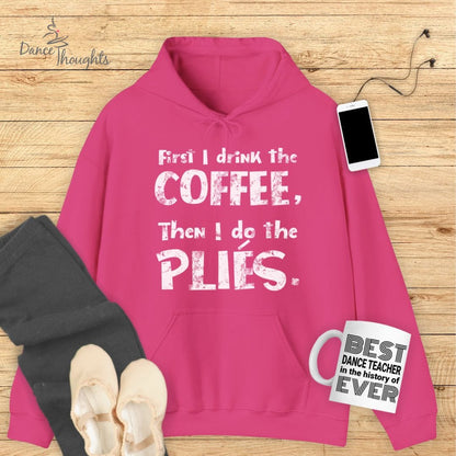 First I Drink The Coffee Hoodie