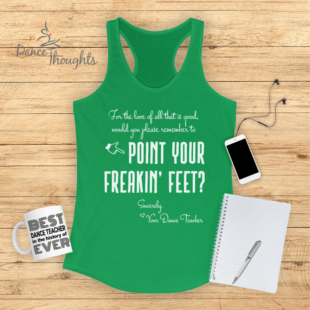 Point Your Freakin' Feet Tank Top