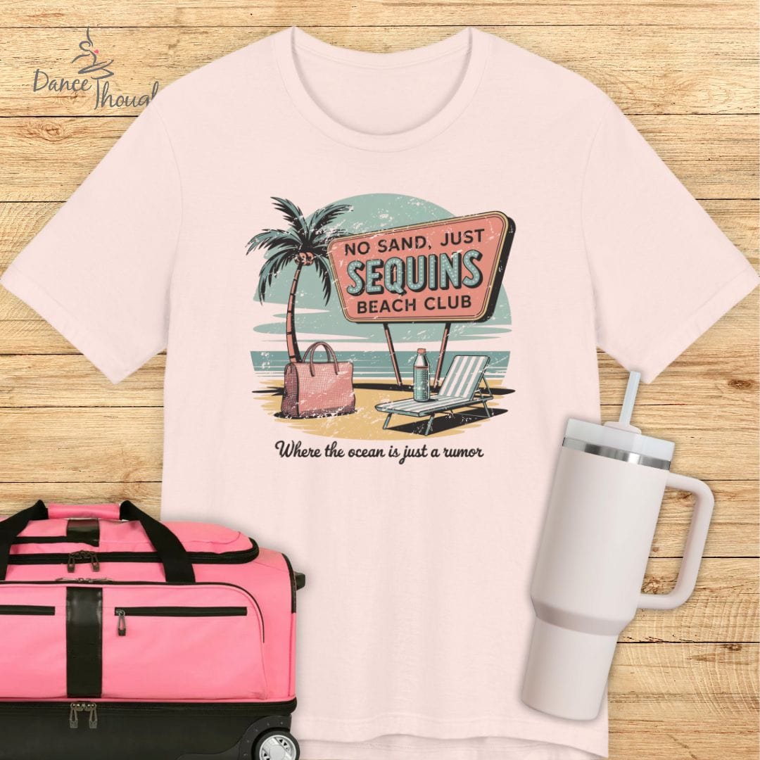 No Sand, Just Sequins T-shirt