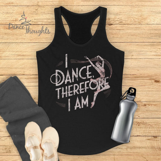 I Dance, Therefore I Am Tank Top