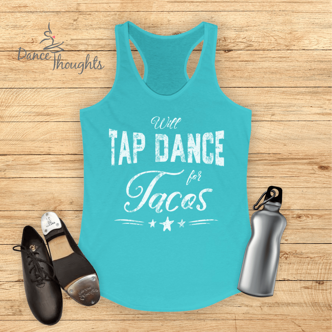 Will Tap Dance For Tacos Tank Top