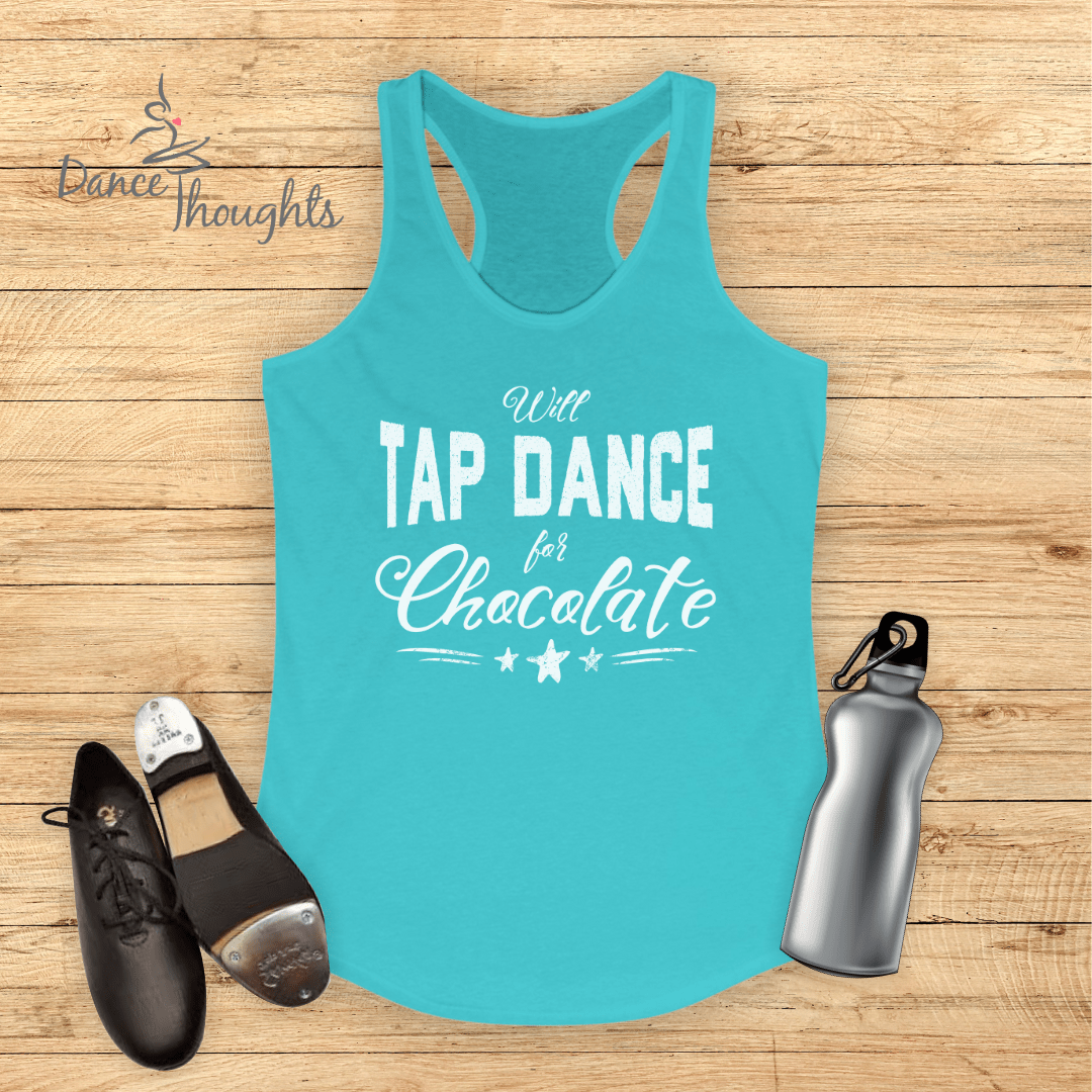 Tap Dance For Chocolate Tank Top