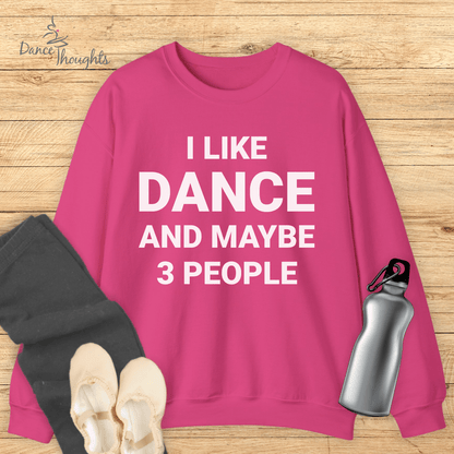 I Like Dance Sweatshirt