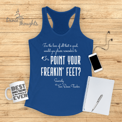 Point Your Freakin' Feet Tank Top