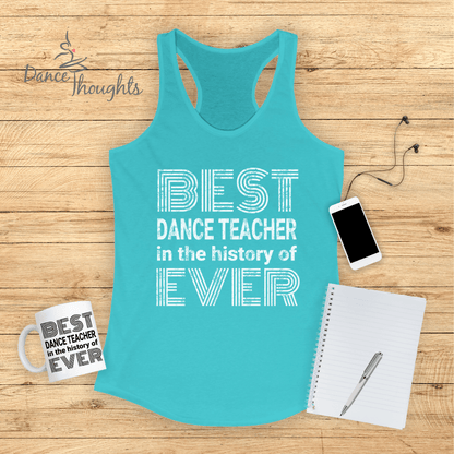 Best Dance Teacher Ever Tank Top