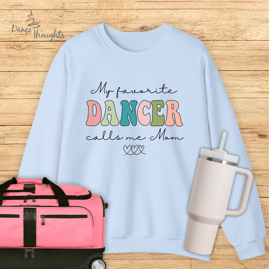 My Favorite Dancer Sweatshirt