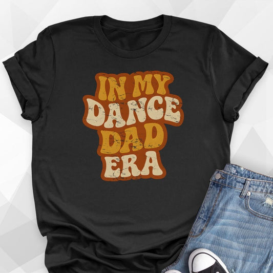 Dance Dad Era T-Shirt