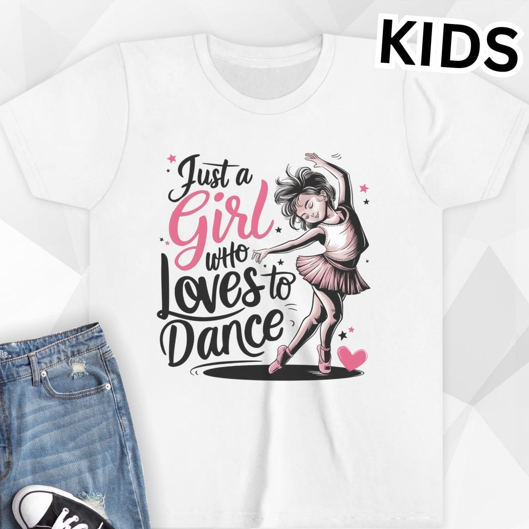 KIDS Just A Girl Who Loves To Dance T-shirt