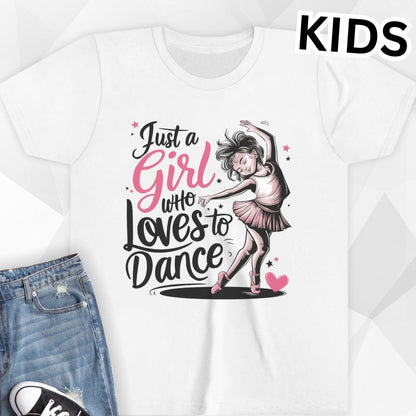 KIDS Just A Girl Who Loves To Dance T-shirt