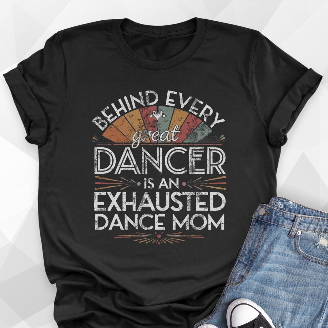 Behind Every Great Dancer T-shirt