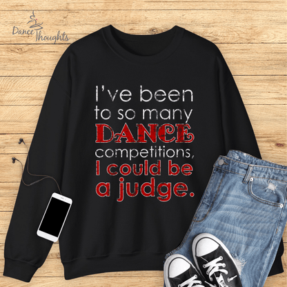 I Could Be A Judge Sweatshirt