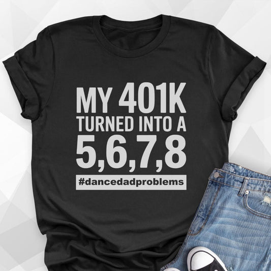 My 401K T-shirt
