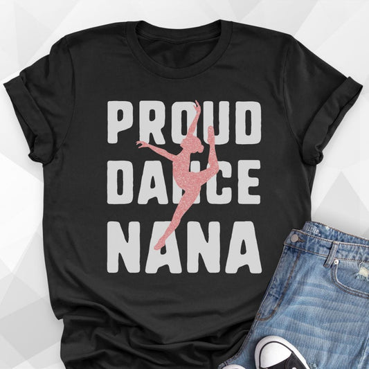 Proud Dance Nana T-shirt