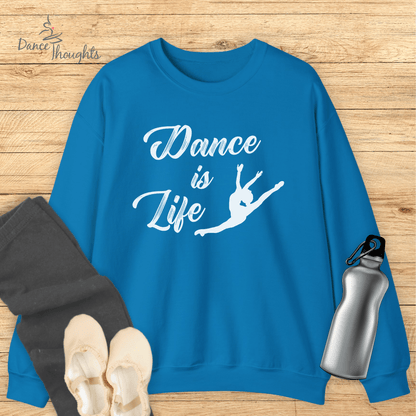 Dance is Life Sweatshirt