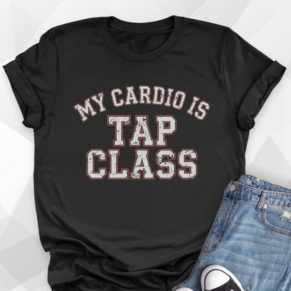 Cardio Is Tap T-Shirt