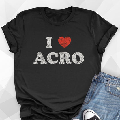 I Love Acro T-shirt