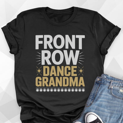 Front Row Dance Grandma T-shirt