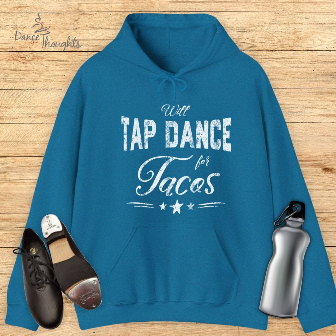 Will Tap Dance For Tacos Hoodie