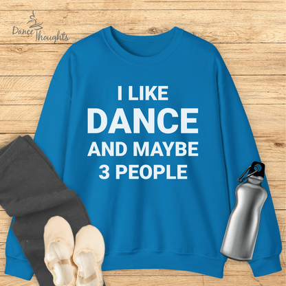 I Like Dance Sweatshirt