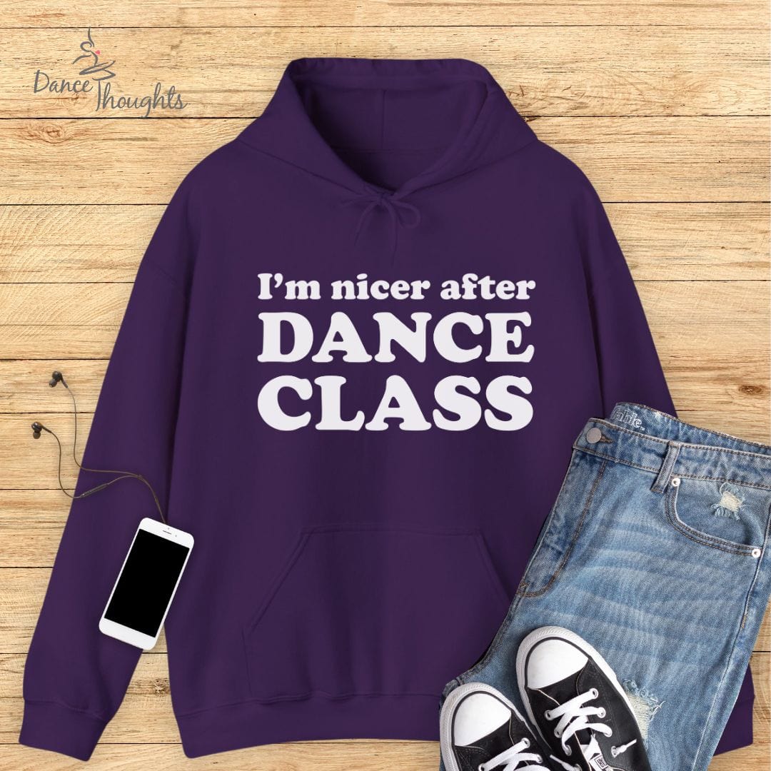 I'm Nicer After Dance Class Hoodie