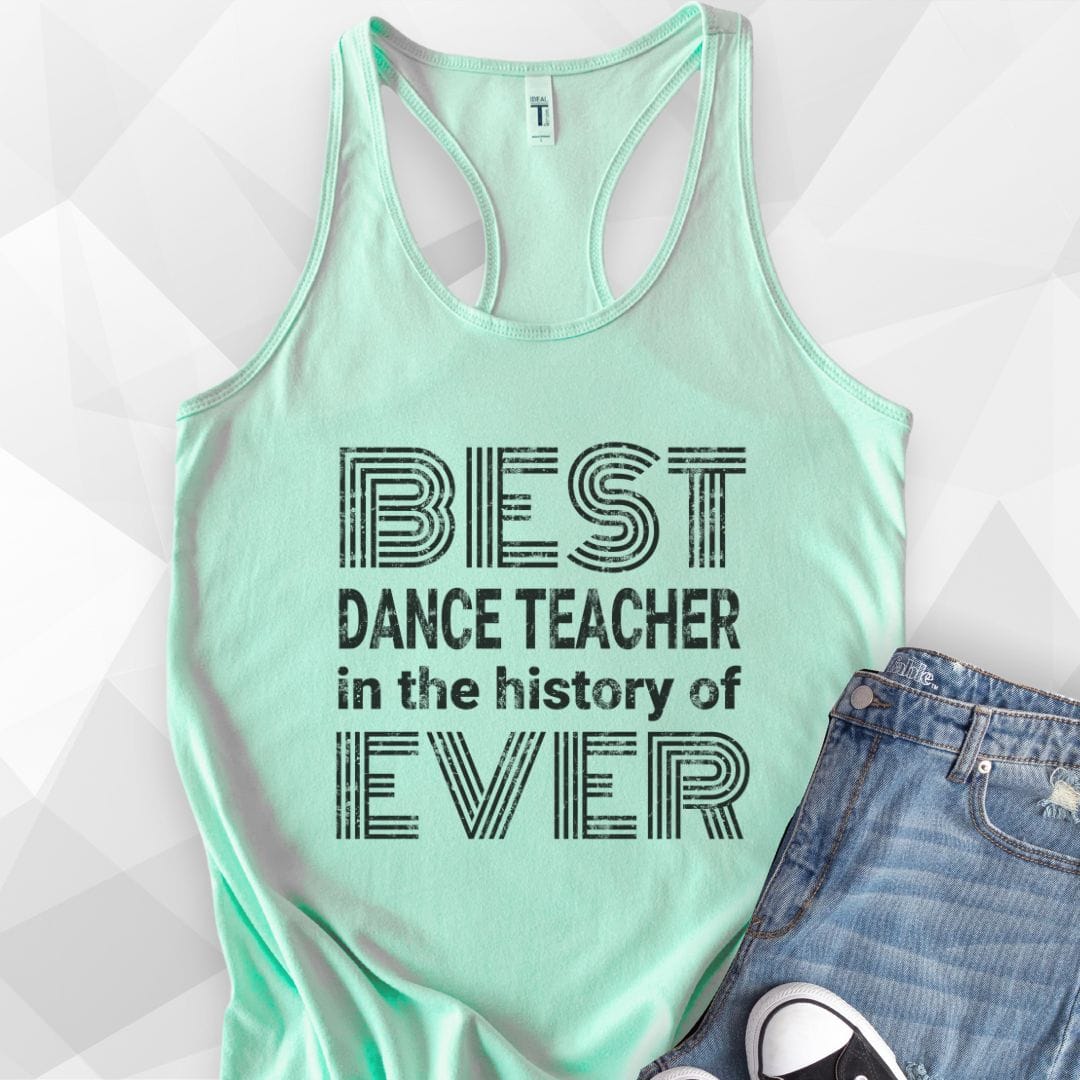 Best Dance Teacher Ever Tank Top - mint
