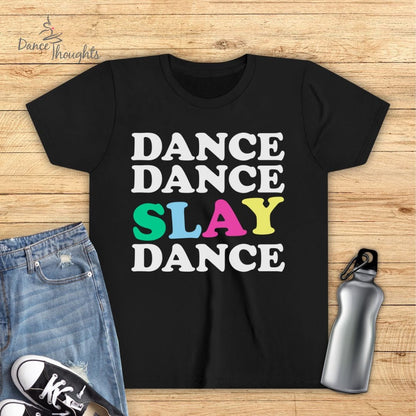 KIDS Dance Dance Slay Dance T-Shirt