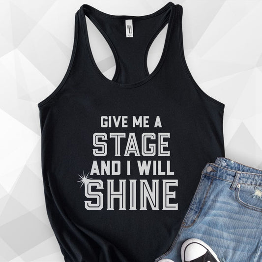 Give Me A Stage Tank Top - black