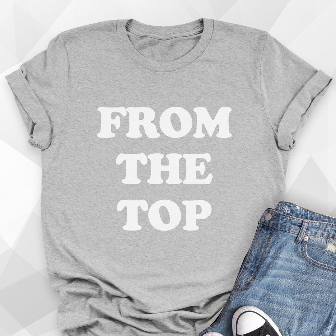 From The Top T-shirt