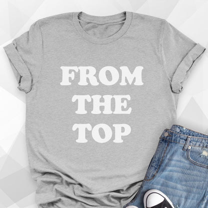 From The Top T-shirt
