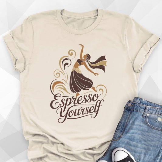 Espresso Yourself T-shirt