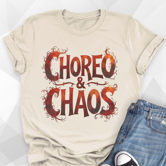 Choreo and Chaos T-shirt