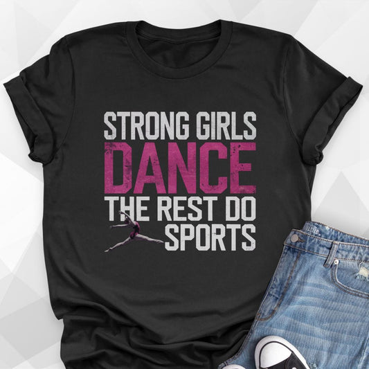 Strong Girls Dance T-shirt