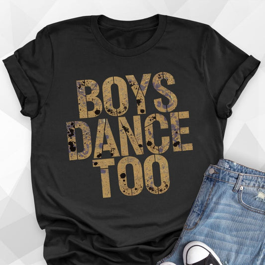 Boys Dance Too T-shirt