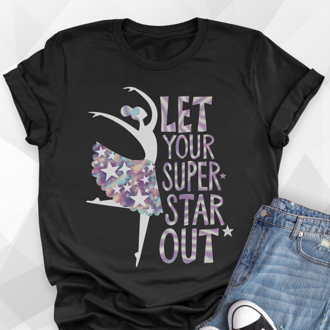 Let Your Superstar Out T-shirt