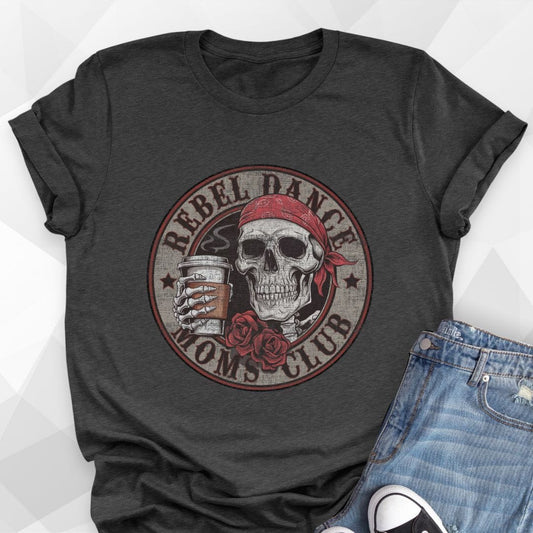 Rebel Dance Moms Club T-shirt