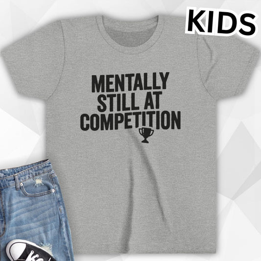 KIDS Still At Comp T-Shirt