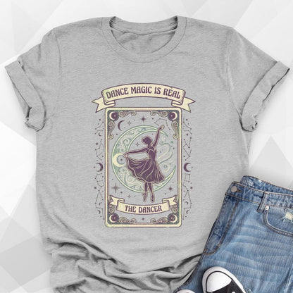 Dance Magic Is Real T-Shirt