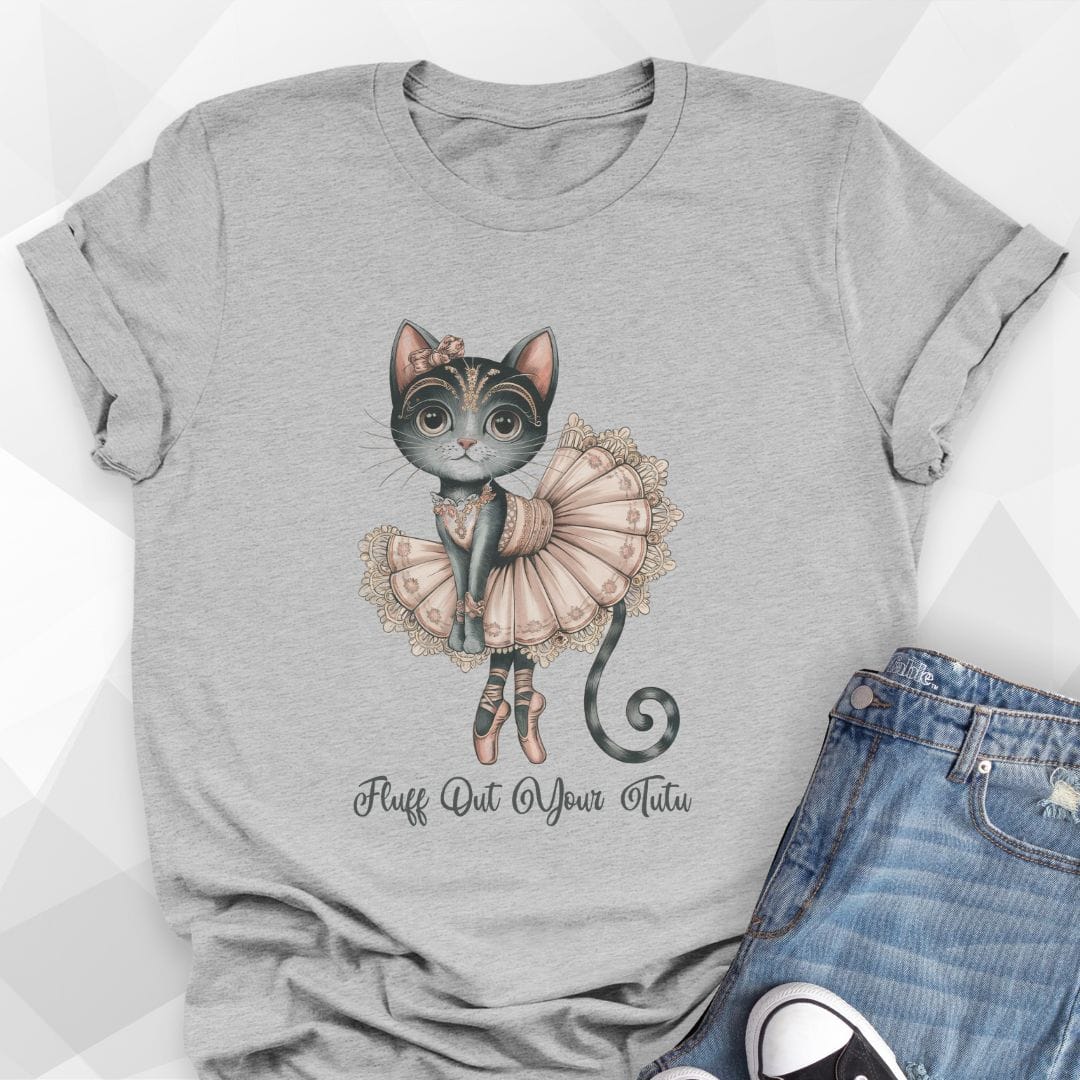 Fluff Out Your Tutu T-shirt - athletic heather