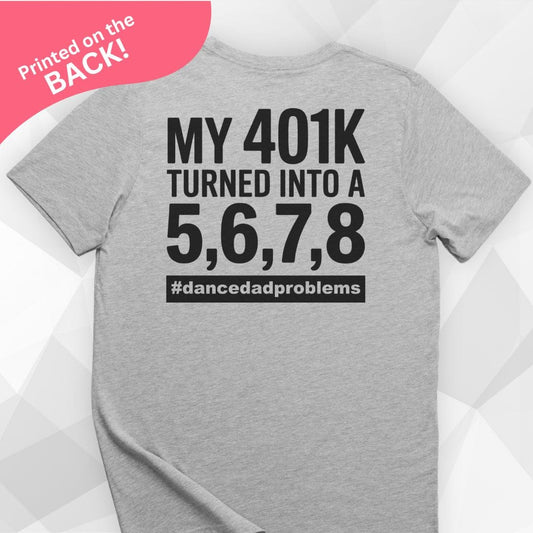 My 401k BACK PRINT T-shirt