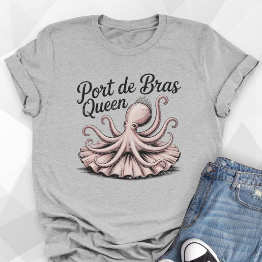 Port De Bras Queen T-shirt