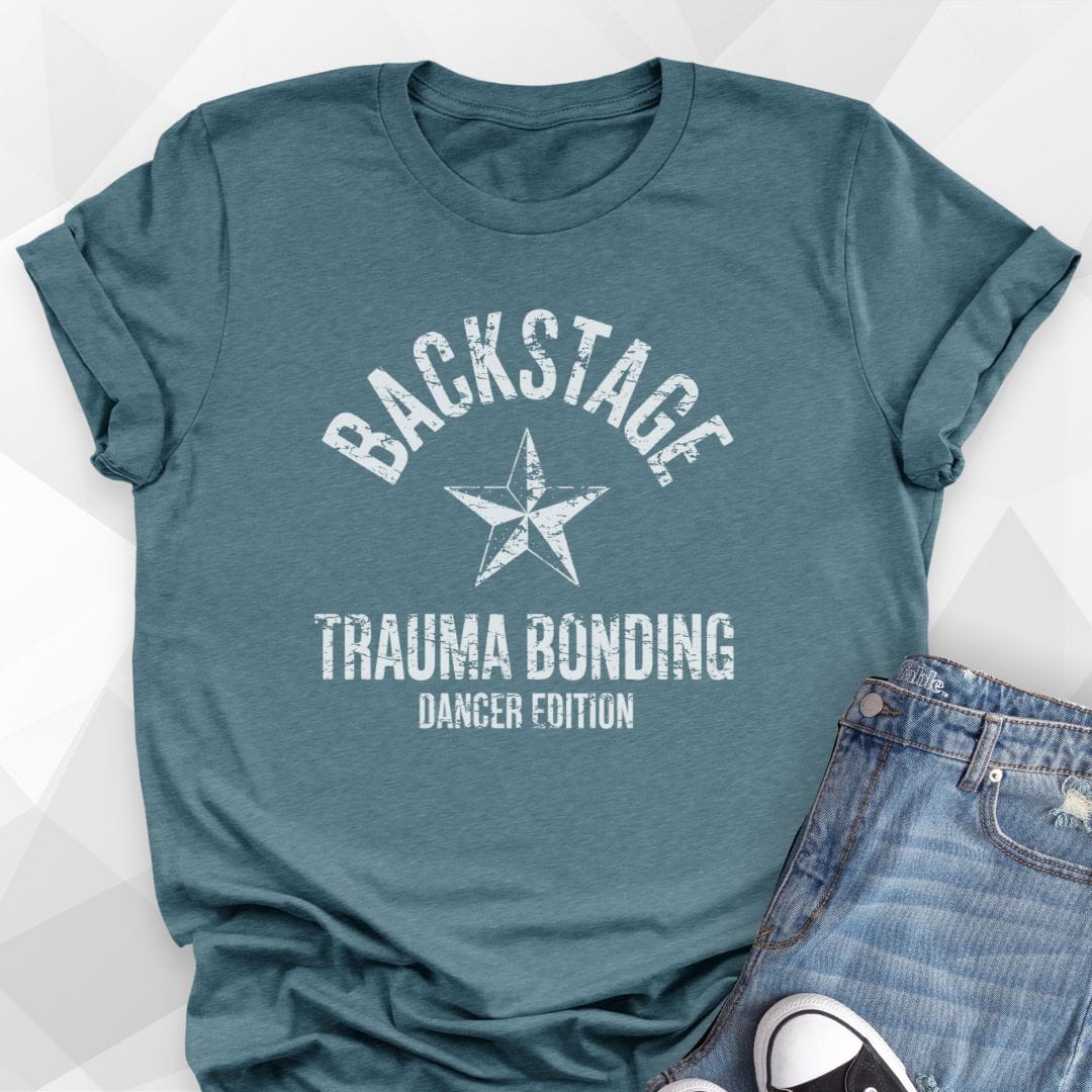 Backstage Trauma Bonding T-shirt - Heather Deep Teal