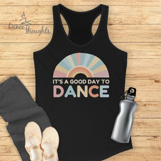 It's A Good Day To Dance Tank Top-Tank Top-Dance Thoughts