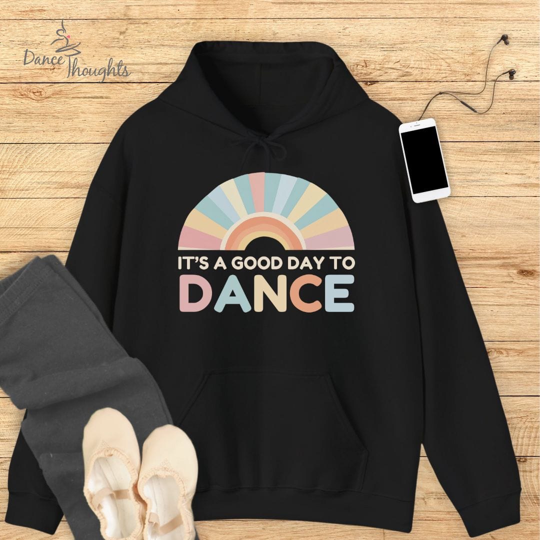 It's A Good Day To Dance Hoodie