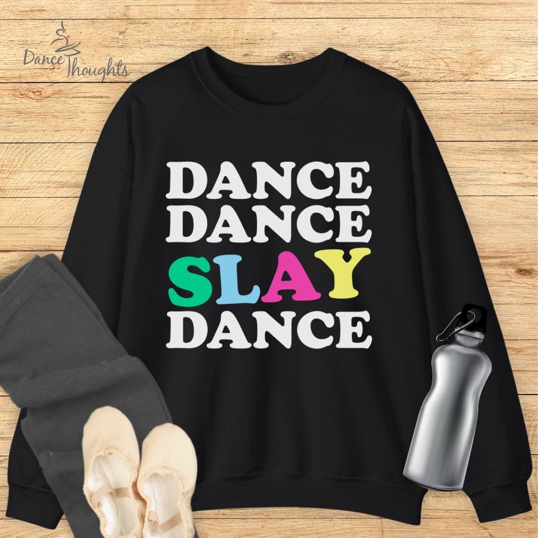 Dance Dance Slay Dance Sweatshirt