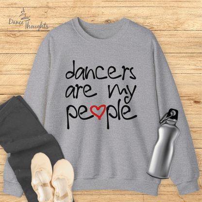 Dancers Are My People Sweatshirt